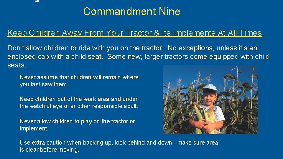 Commandment Nine Keep Children Away From Your Tractor & Its Implements At All Times