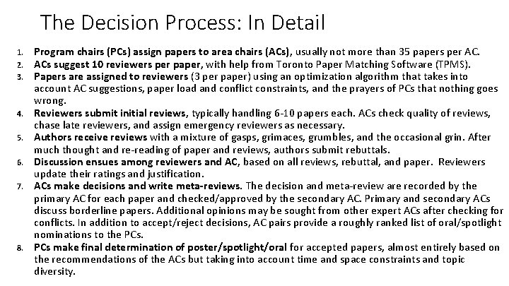 The Decision Process: In Detail 1. 2. 3. 4. 5. 6. 7. 8. Program