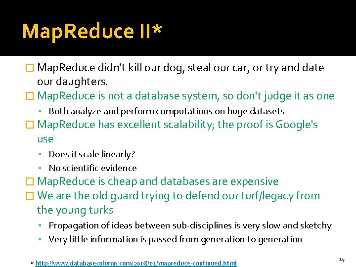 Map. Reduce II* � Map. Reduce didn't kill our dog, steal our car, or