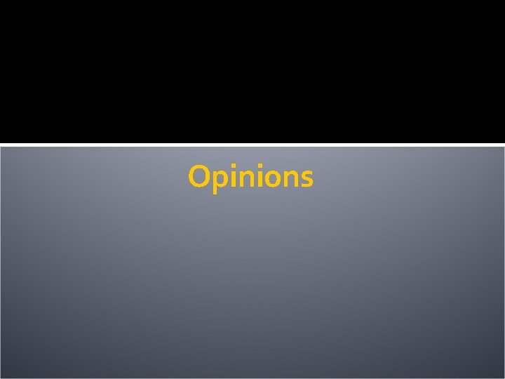 Opinions 