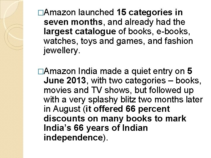 �Amazon launched 15 categories in seven months, and already had the largest catalogue of