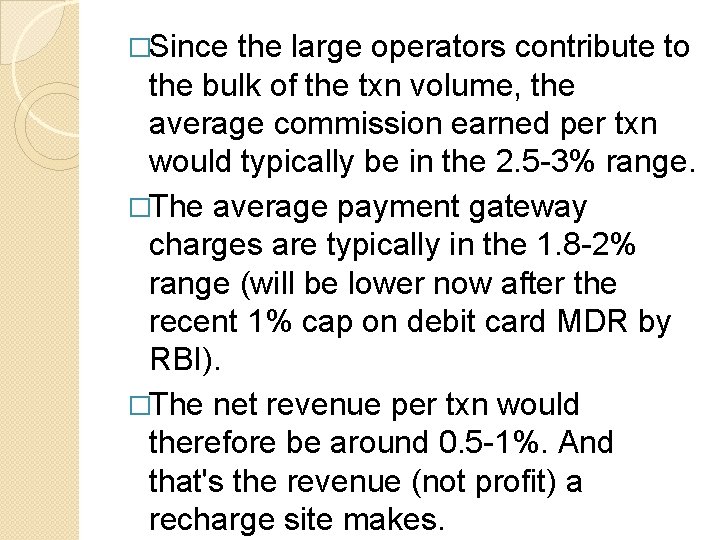 �Since the large operators contribute to the bulk of the txn volume, the average