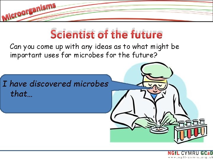 Scientist of the future Can you come up with any ideas as to what