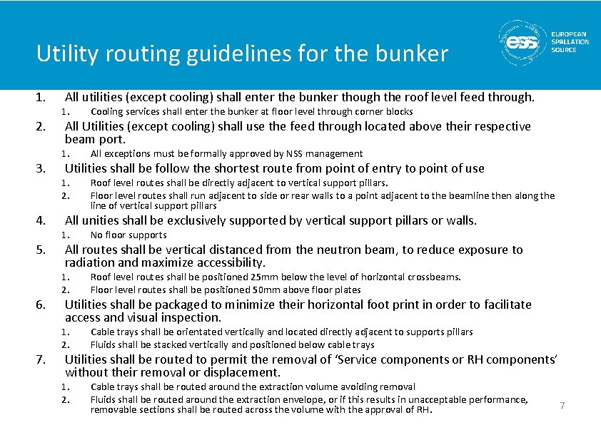 Utility routing guidelines for the bunker 1. 2. 3. 4. 5. 6. 7. All