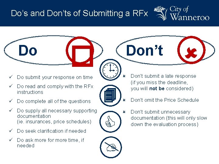 Do’s and Don’ts of Submitting a RFx Do � ü Do submit your response