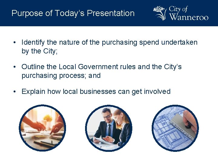 Purpose of Today’s Presentation • Identify the nature of the purchasing spend undertaken by