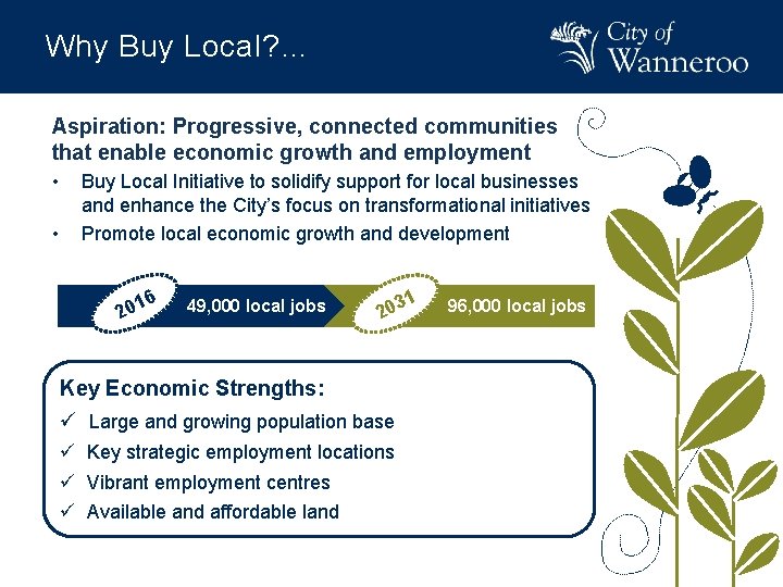Benefits Buying Local Why Buyof. Local? … Aspiration: Progressive, connected communities that enable economic