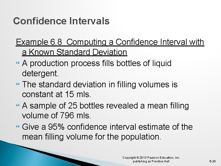 Confidence Intervals Example 6. 8 Computing a Confidence Interval with a Known Standard Deviation