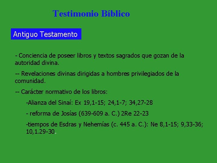 Testimonio Bíblico Antiguo Testamento - Conciencia de poseer libros y textos sagrados que gozan
