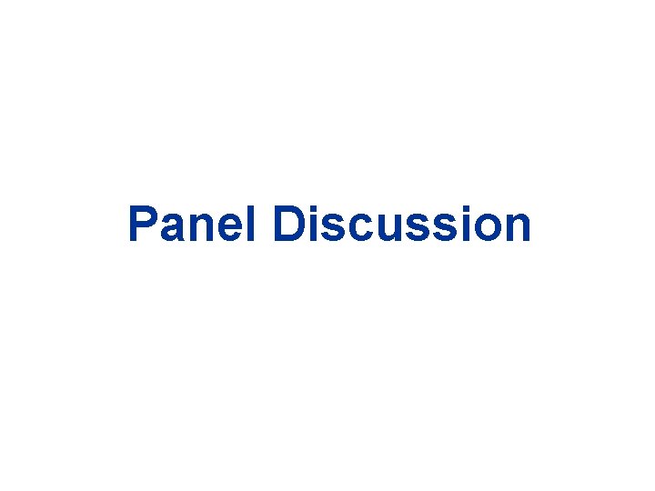 Panel Discussion 