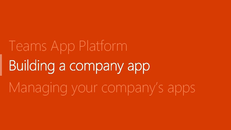 Teams App Platform Managing your company’s apps 