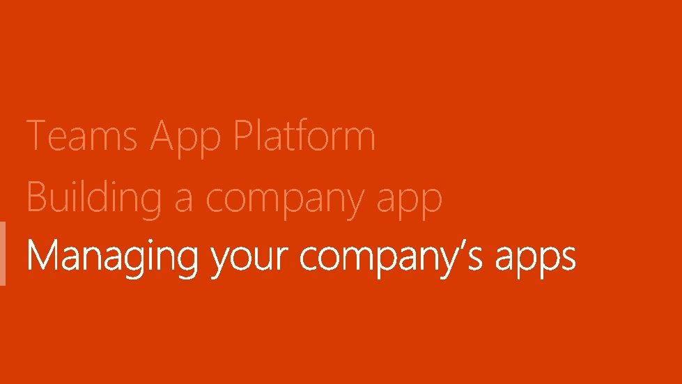 Teams App Platform Building a company app 