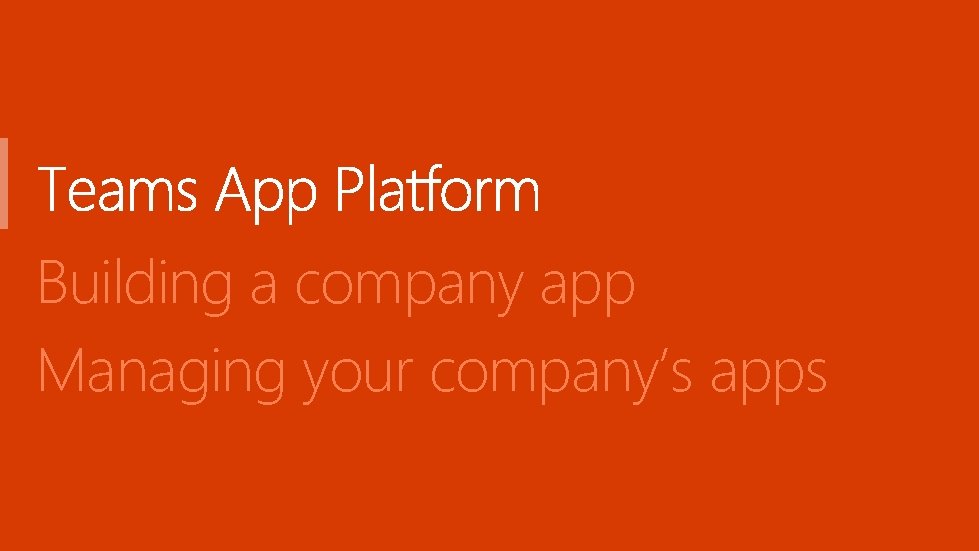 Building a company app Managing your company’s apps 