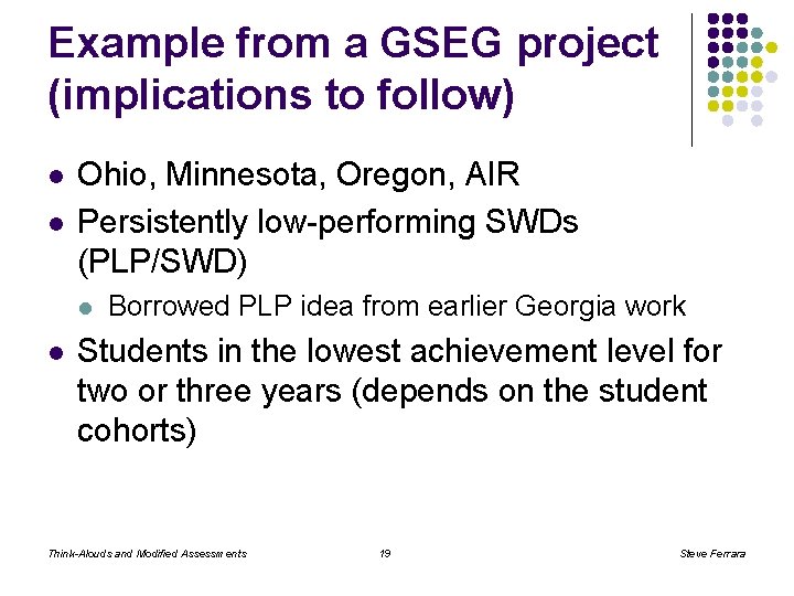 Example from a GSEG project (implications to follow) l l Ohio, Minnesota, Oregon, AIR