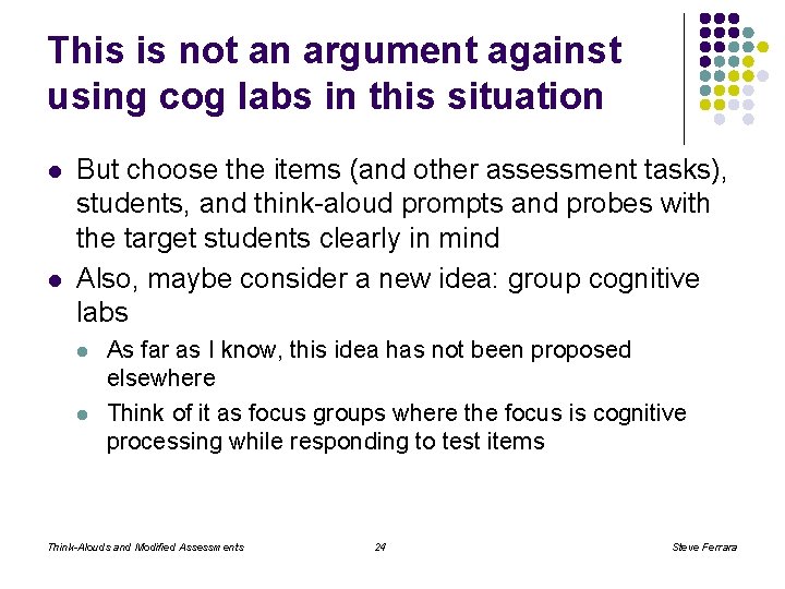 This is not an argument against using cog labs in this situation l l
