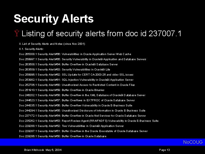 Security Alerts Ÿ Listing of security alerts from doc id 237007. 1 II. List