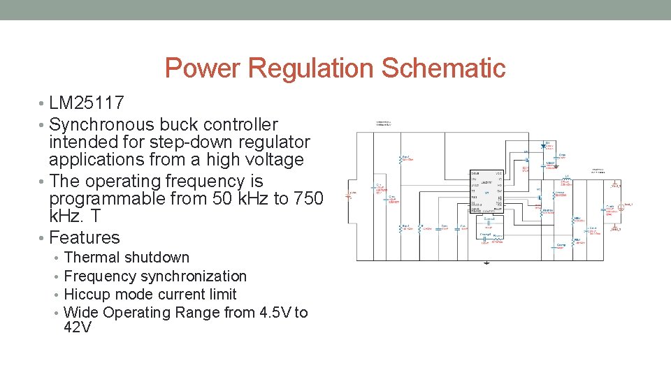 Power Regulation Schematic • LM 25117 • Synchronous buck controller intended for step-down regulator