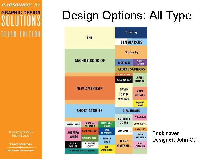 Design Options: All Type Book cover Designer: John Gall 