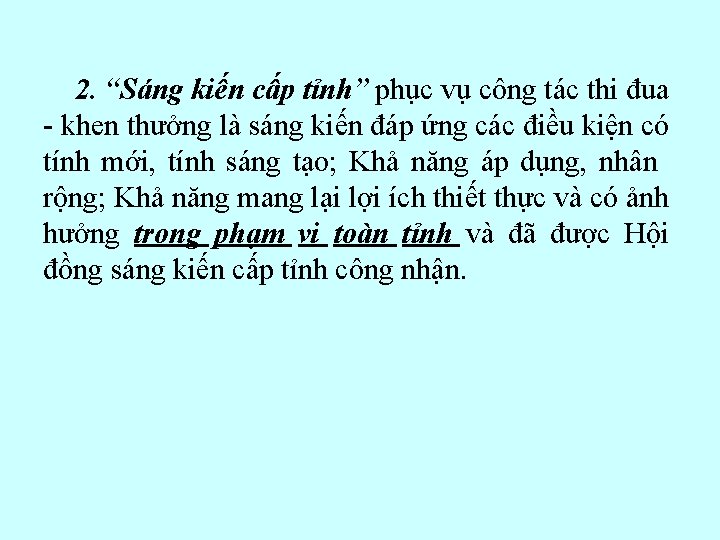 2. “Sáng kiến cấp tỉnh” phục vụ công tác thi đua - khen thưởng