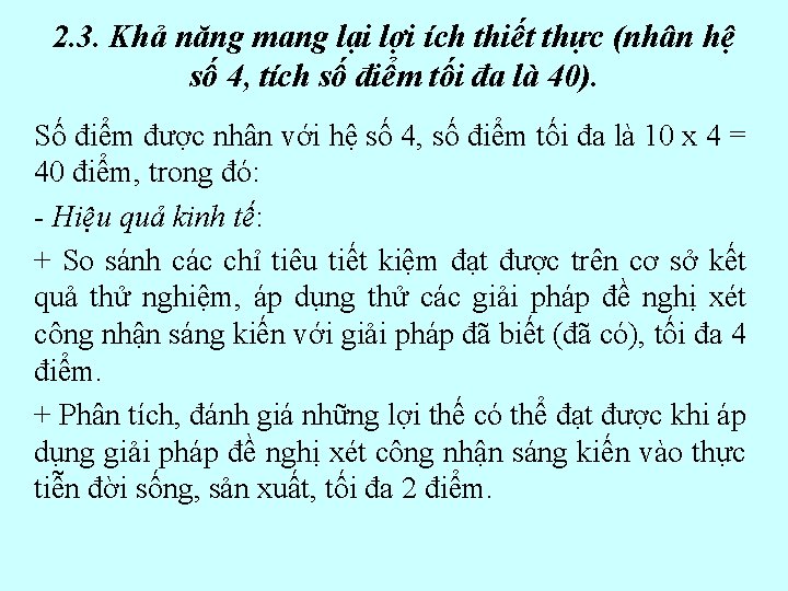 2. 3. Khả năng mang lại lợi ích thiết thực (nhân hệ số 4,