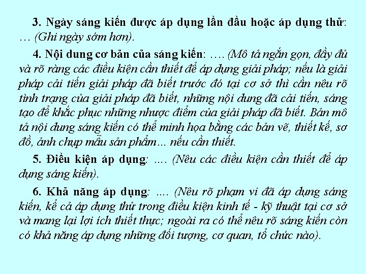 3. Ngày sáng kiến được áp dụng lần đầu hoặc áp dụng thử: …