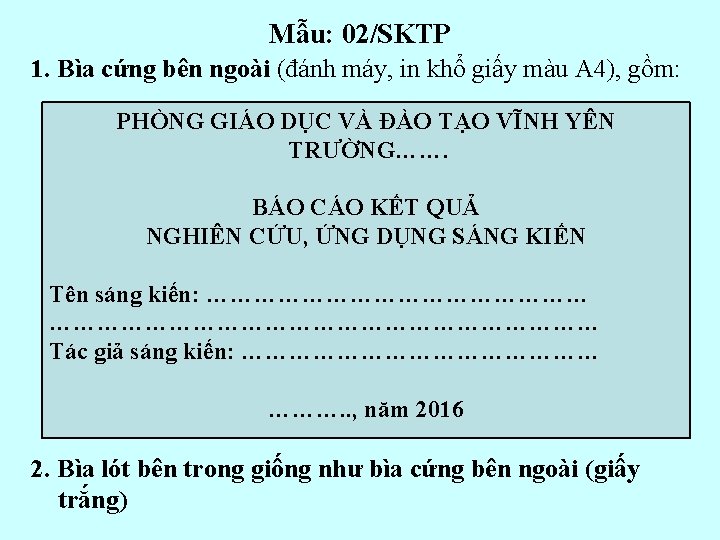 Mẫu: 02/SKTP 1. Bìa cứng bên ngoài (đánh máy, in khổ giấy màu A