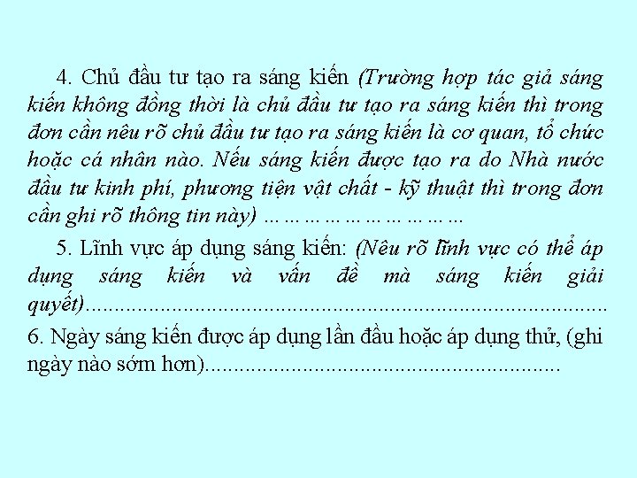 4. Chủ đầu tư tạo ra sáng kiến (Trường hợp tác giả sáng kiến