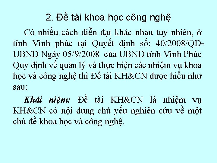 2. Đề tài khoa học công nghệ Có nhiều cách diễn đạt khác nhau