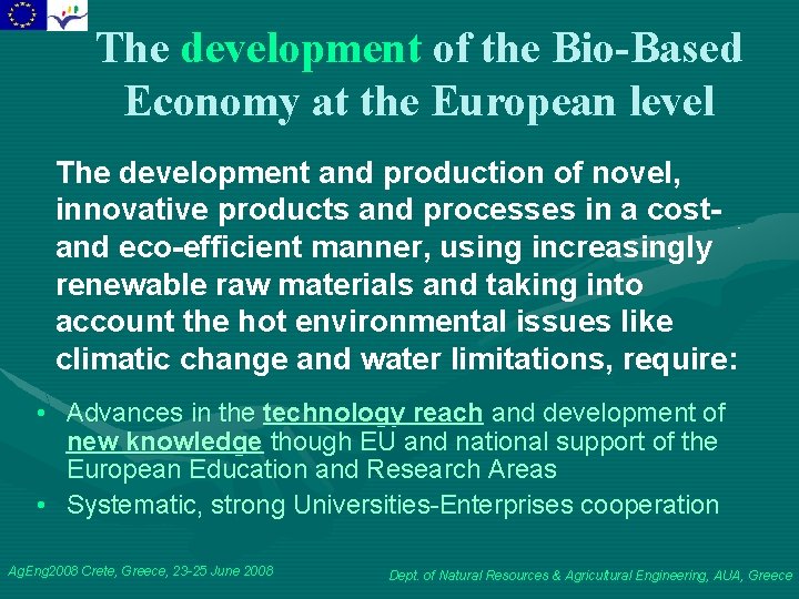 The development of the Bio-Based Economy at the European level The development and production