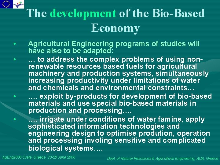 The development of the Bio-Based Economy • • Agricultural Engineering programs of studies will