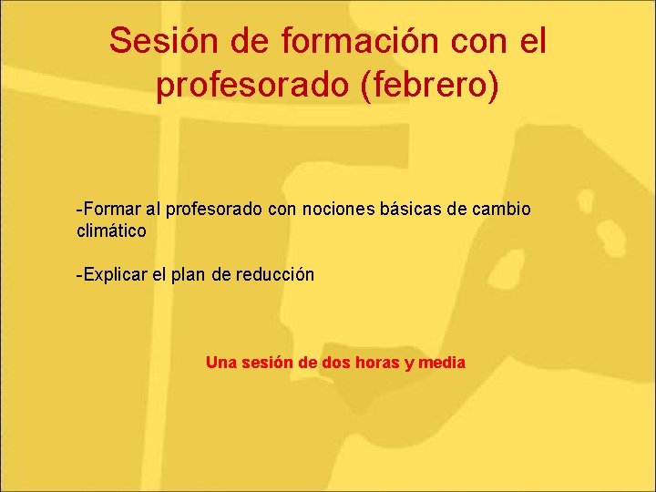 Sesión de formación con el profesorado (febrero) -Formar al profesorado con nociones básicas de