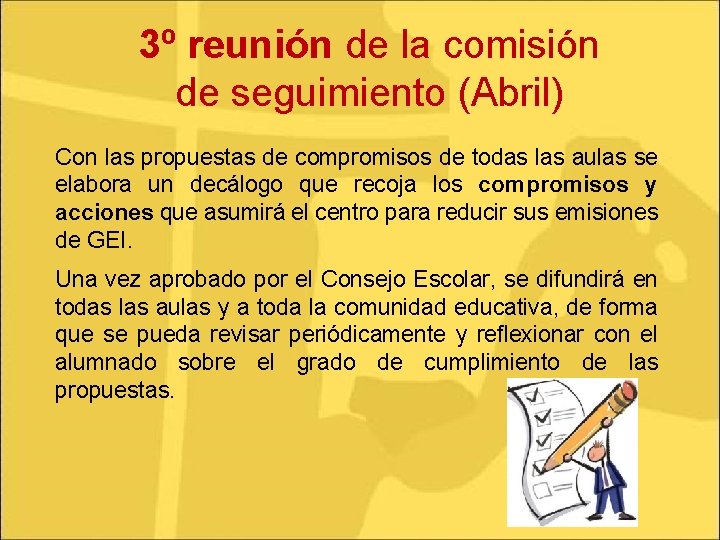 3º reunión de la comisión de seguimiento (Abril) Con las propuestas de compromisos de