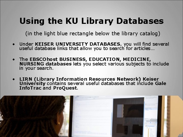 A Guide to the Keiser University Library An