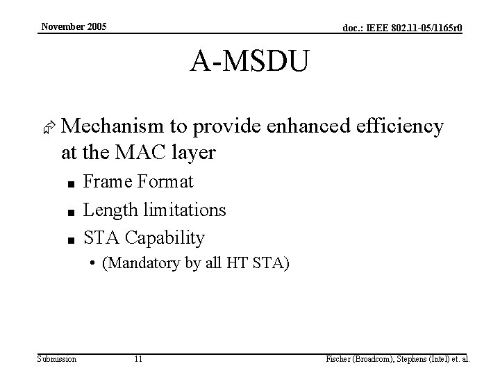 November 2005 doc. : IEEE 802. 11 -05/1165 r 0 A-MSDU Æ Mechanism to