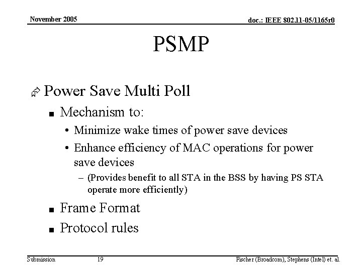 November 2005 doc. : IEEE 802. 11 -05/1165 r 0 PSMP Æ Power ■