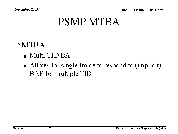November 2005 doc. : IEEE 802. 11 -05/1165 r 0 PSMP MTBA Æ MTBA