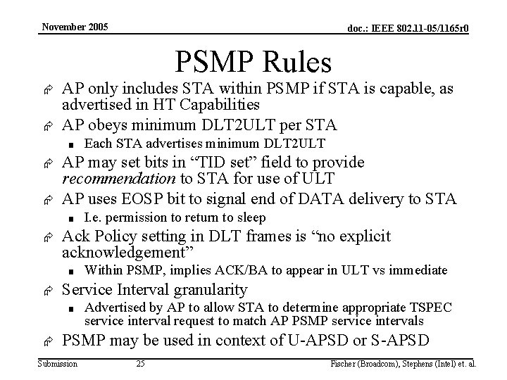 November 2005 doc. : IEEE 802. 11 -05/1165 r 0 PSMP Rules Æ Æ