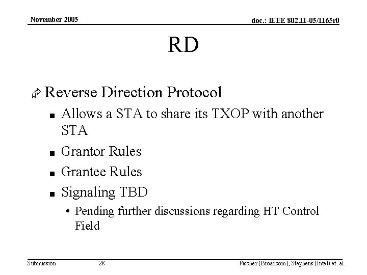 November 2005 doc. : IEEE 802. 11 -05/1165 r 0 RD Æ Reverse ■