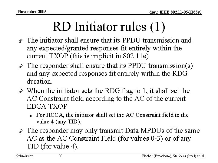 November 2005 doc. : IEEE 802. 11 -05/1165 r 0 RD Initiator rules (1)