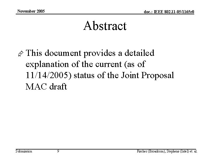 November 2005 doc. : IEEE 802. 11 -05/1165 r 0 Abstract Æ This document