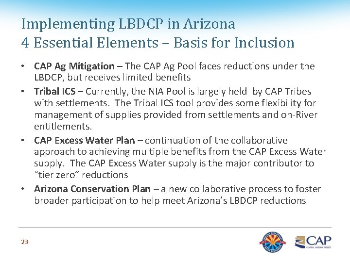 Implementing LBDCP in Arizona 4 Essential Elements – Basis for Inclusion • CAP Ag