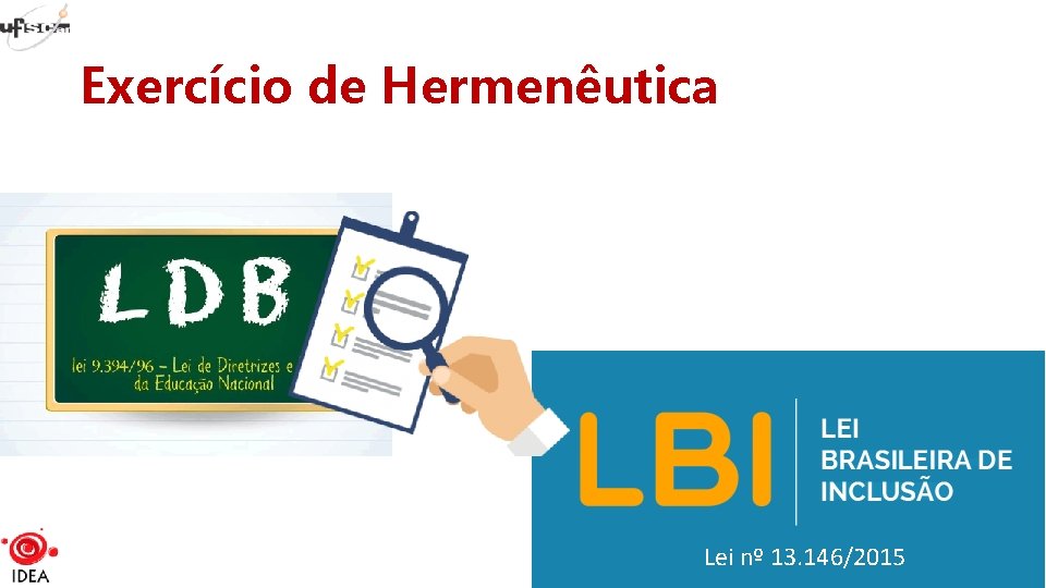 Exercício de Hermenêutica Lei nº 13. 146/2015 