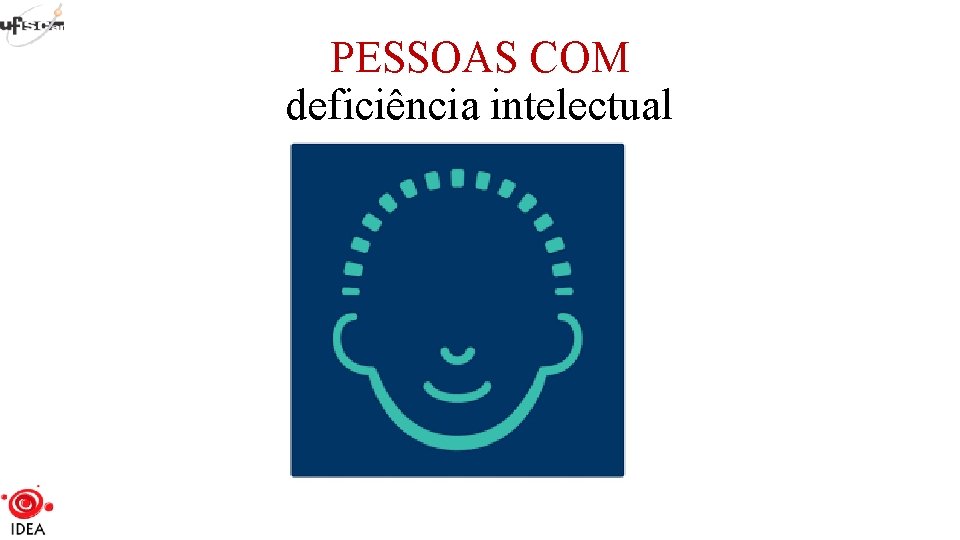 PESSOAS COM deficiência intelectual 