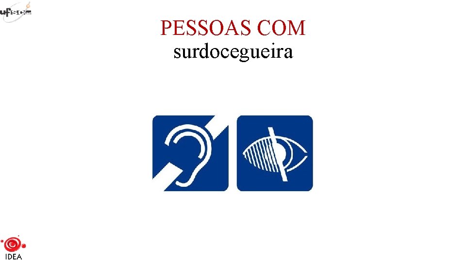 PESSOAS COM surdocegueira 