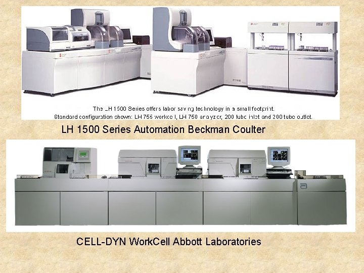 LH 1500 Series Automation Beckman Coulter CELL-DYN Work. Cell Abbott Laboratories LH 1500 Series Automation Beckman Coulter CELL-DYN Work. Cell Abbott Laboratories