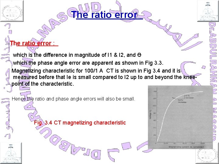 The ratio error : which is the difference in magnitude of I 1 &