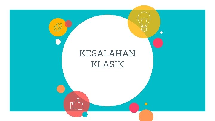 KESALAHAN KLASIK 