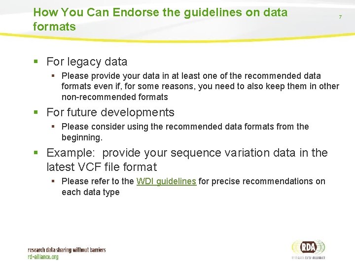 How You Can Endorse the guidelines on data formats 7 § For legacy data