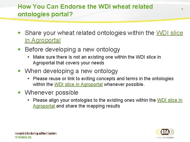 How You Can Endorse the WDI wheat related ontologies portal? 9 § Share your