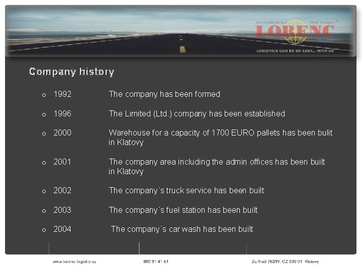 Company history o 1992 The company has been formed o 1996 The Limited (Ltd.